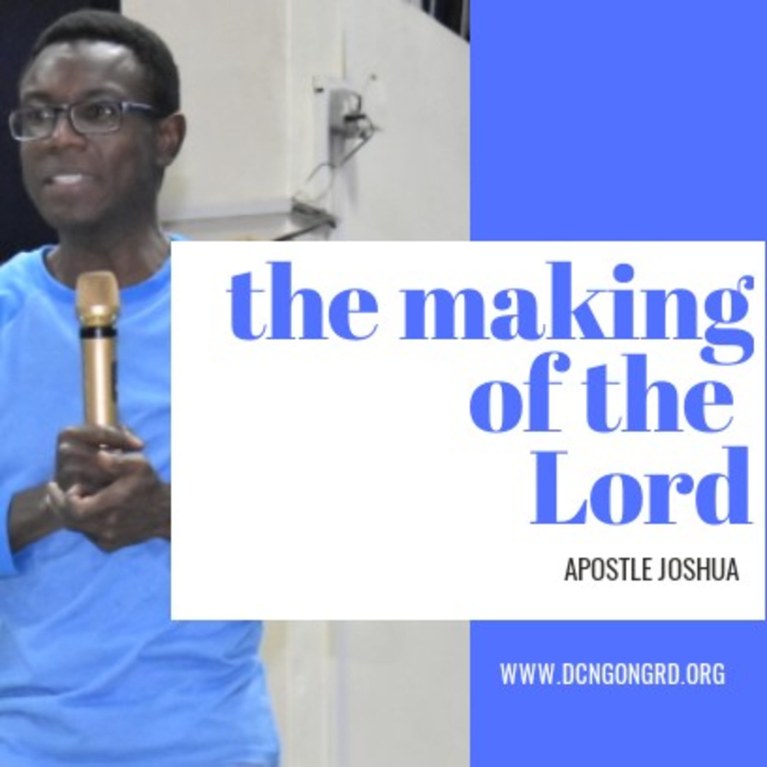 The Making of the Lord