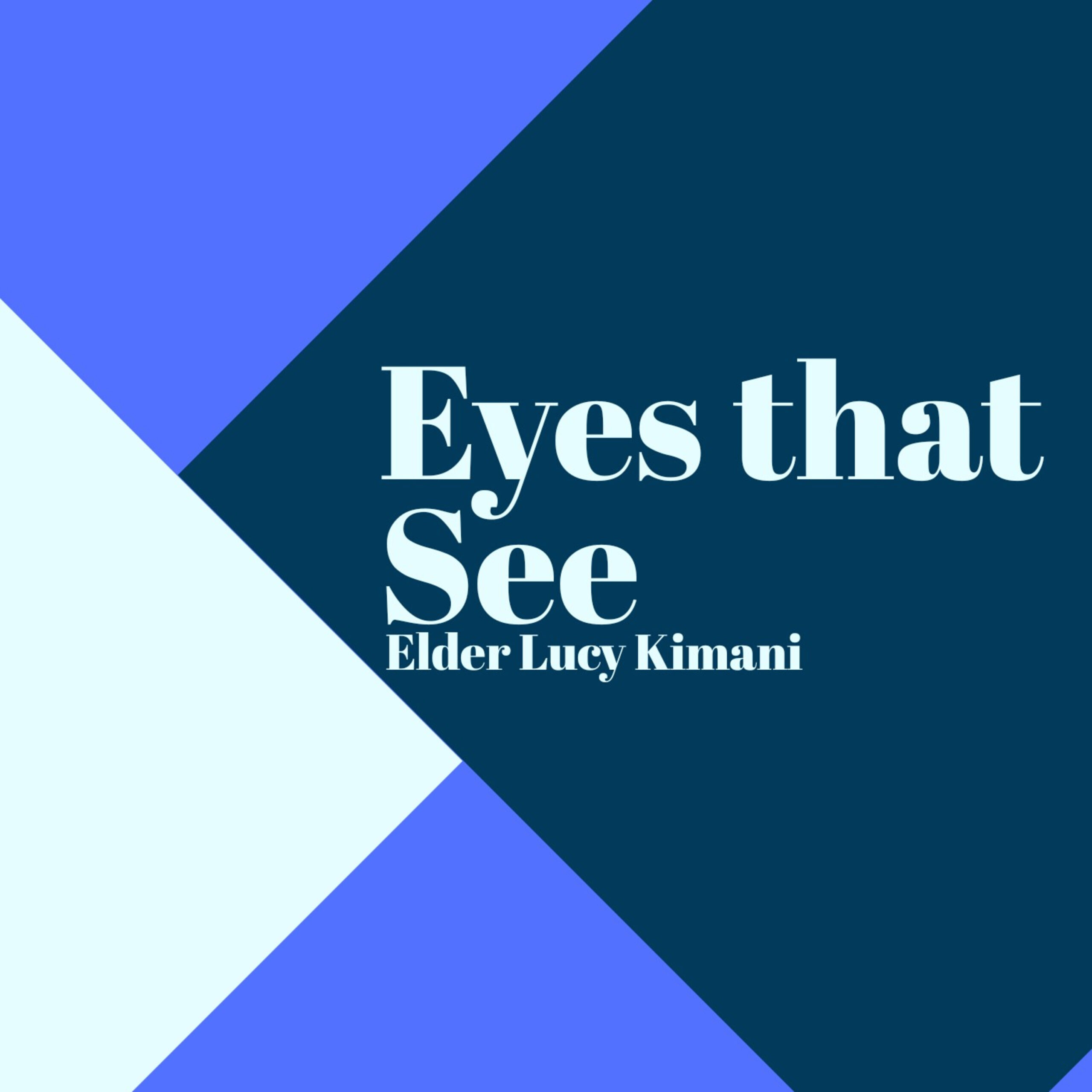 Eyes that See